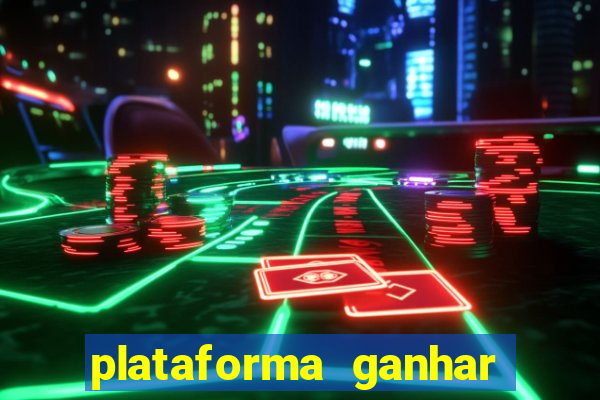 plataforma ganhar dinheiro jogando